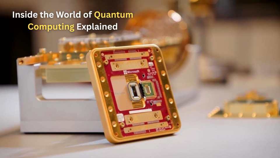 Inside the World of Quantum Computing Explained